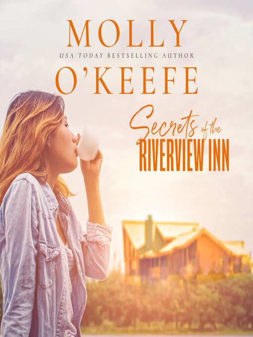 Title details for Secrets of the Riverview Inn by Molly O'Keefe - Available